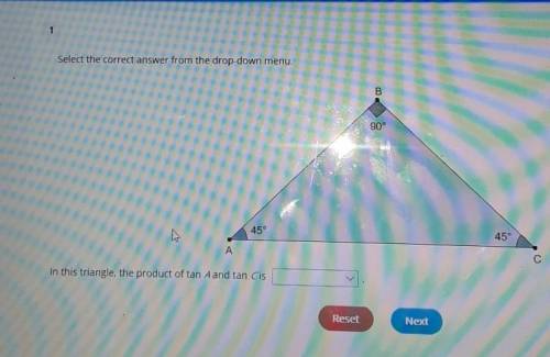 Select the correct answer from the drop-down menu.

B90°45°45°ACIn this triangle, the product of t