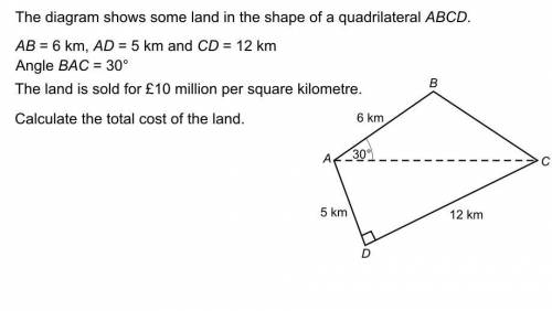 The diagram shows some land in the shape of a quadrilateral ABCD. AB = 6 km, AD = 5 km and CD = 12