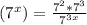 (7^{x})=\frac{7^{2}*7^{3} }{7^{3x} }