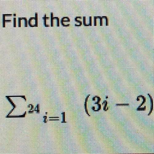 PLEASE. NEED HELP. Find the sum.
