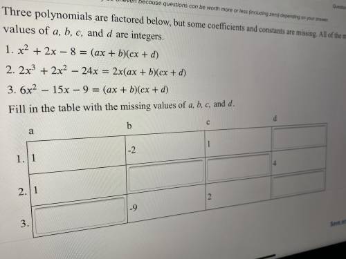 Three polynomials are factored below but some coefficients and constants are missing. all of the mi