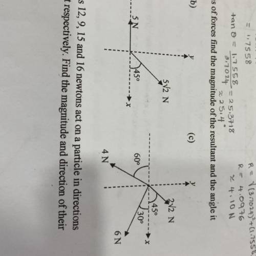 Hi whats the resultant and the angle it makes with x-axis. B and c hehe