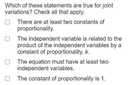Which of these statements are true for joint variations? Check all that apply.