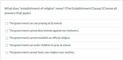 What does establishment of religion mean? (The Establishment Clause) (Choose all answers that app