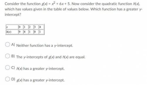 7. Consider the function g(x) = x^2 + 6x + 5. Now consider the quadratic function h(x), which has v