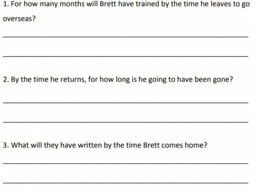 RESPONDE LAS PREGUNTAS DE TEXTO READING Brett is in the army. Tomorrow, he will leave home to join