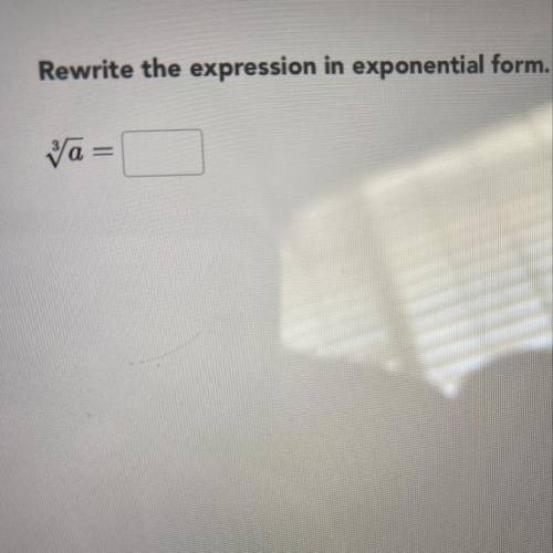 Rewrite the expression in exponential form.