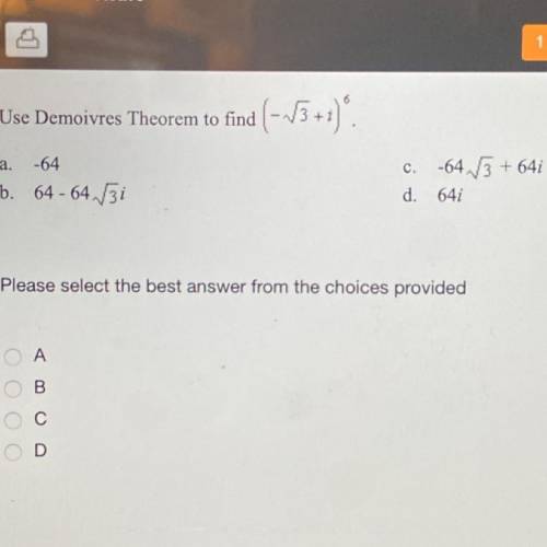 Use Demoivres Theorem to find (-square root 3 +i)^6