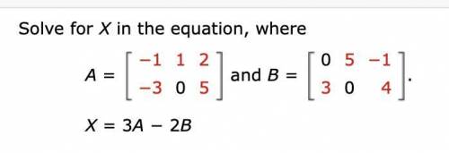 Solve for X in the equation, where X = 3A − 2B