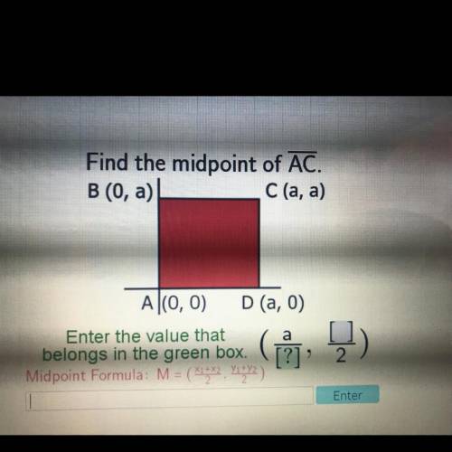 Find the midpoint of AC.
B (0, a)
C (a, a)
A(0, 0) D (a,0)