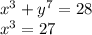 x^3+y^7=28\\x^3=27