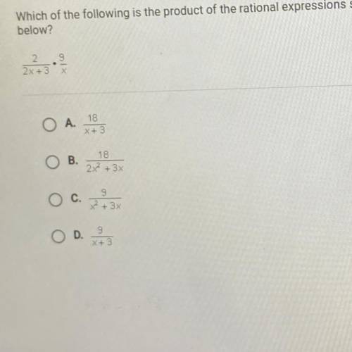 Which of the following is the product of the rational expressions shown
below?