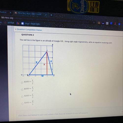 The red line in the figure is an altitude of triangle HJL. Using right angle trigonometry, write an