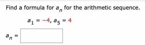 Find a formula for an for the arithmetic sequence.
