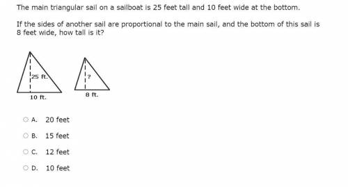 The main triangular sail on a sailboat is 25 feet tall and 10 feet wide at the bottom. If the sides