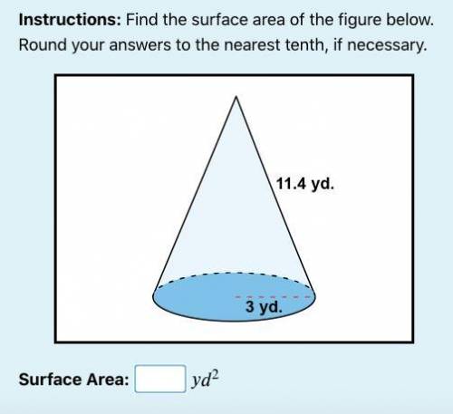 Find the surface of the figure in the attached image and round the answer to the nearest tenth, if