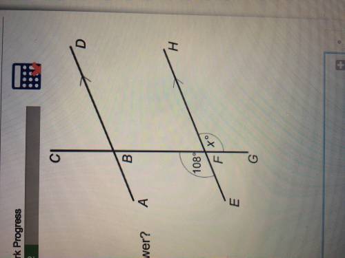 Angle EFB is 108º a)Find the size of angle x. b) which one of these justifies your answer? A-corres