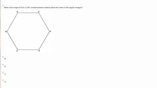 What is the image of E for a 120° counterclockwise rotation about the center of the regular hexagon