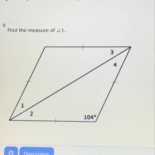 Find the measure of angle 1
ANSWERS ARE : 104°
38°
76°