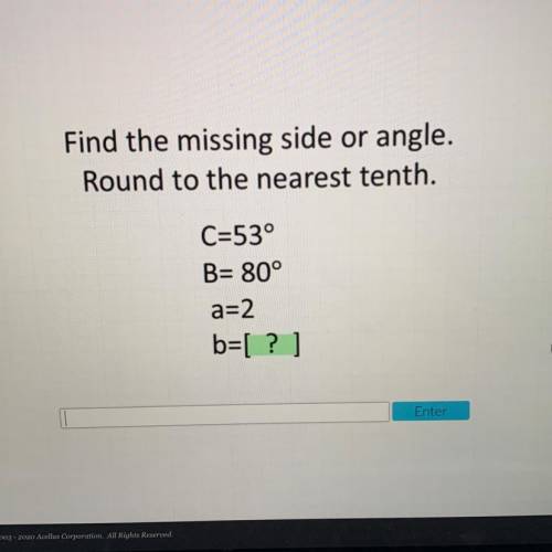Find the missing side or angle.
Round to the nearest tenth.