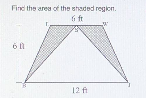 Find the area of the shaded region

A. 12 ft^2
B. 36 ft^2
C. 40.5 ft^2 
D. 18 ft^2
