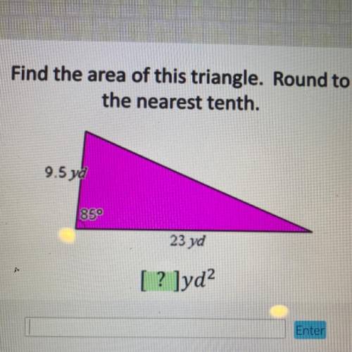 Find the area of this triangle. Round to
the nearest tenth.l