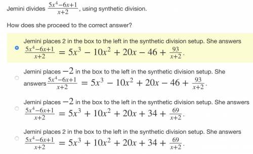 Jemini divides 5x4−6x+1x+2, using synthetic division. How does she proceed to the correct answer?