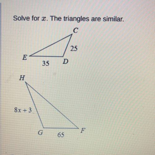 Solve for X. The triangles are similar.
A. 4
B. 9
C. 11
D. 3