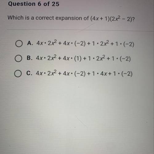Which is a correct expansion of (4x + 1)(2x2 – 2)?