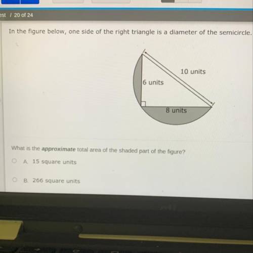 In the figure below, one side of the right triangle is a diameter of the semicircle.

10 units
6 u