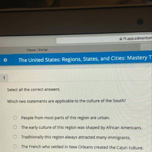 Select all the correct answers,
Which two statements are applicable to the culture of the South?