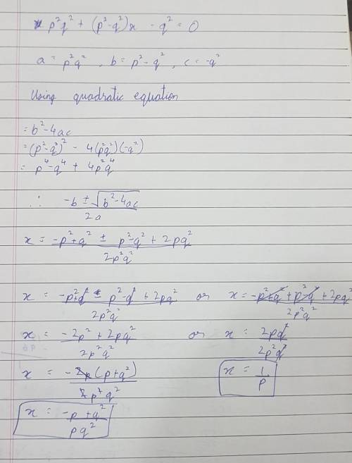 Solve the following quadratic equation for x p2q2 + (p2-q2)x -q2 =0