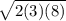 \sqrt{2(3)(8)}