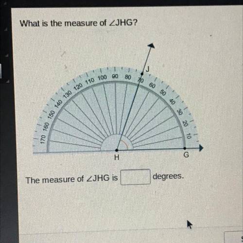 150 140 130 120 110 100 90 80 70 60 50 40

 
11.III
What is the measure of ZJHG?
J
30 20 10
G
H
deg