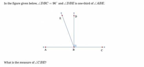 In the figure given below, ∠DBC=90° and ∠DBE is one-third of ∠ABE.