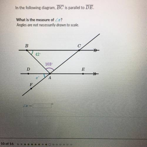 In the following diagram, BC is parallel to DE.

What is the measure of ZE?
Angles are not necessa