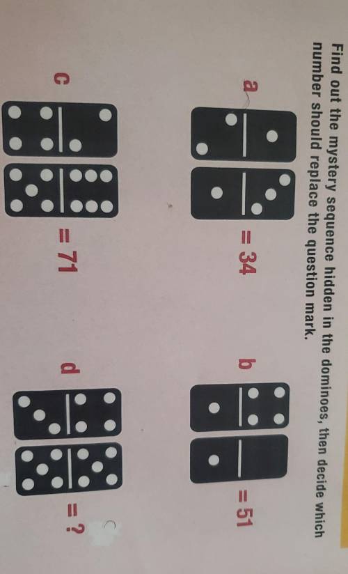 Find out the mystery sequence hidden in the diminoes,dominoes, decide which number should replace t