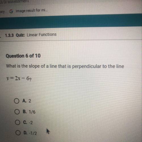 What is the slope of a line that is perpendicular to the line 
Y=2x-6