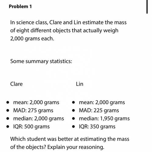 In science class, Clare and Lin estimate the mass of eight different objects that actually weigh 2,