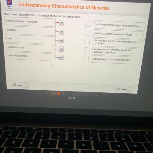 Understanding Characteristics of Minerals

Quick
Match each characteristic of minerals to the corr