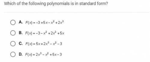 Which of the following polynomials is in standard form (Picture)