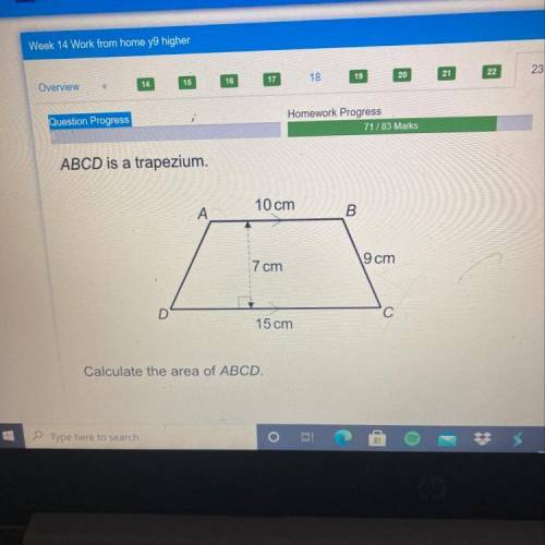 ABCD is a trapezium.

10 cm
A
B
7 cm
9 cm
D
С
15 cm
Calculate the area of ABCD.