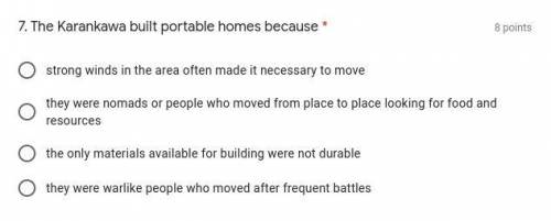 The Karankawa built portable homes because