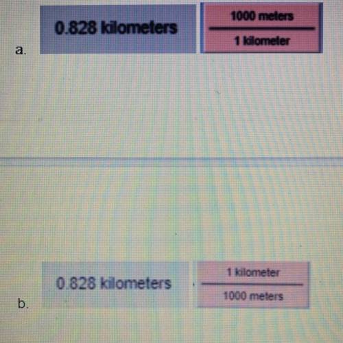 Which image below shows the correct way to convert 0.828 kilometers to meters

Explain the rationa