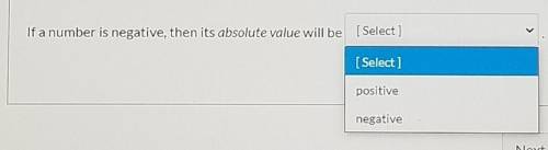 If a number is negative, then its absolute value will be: