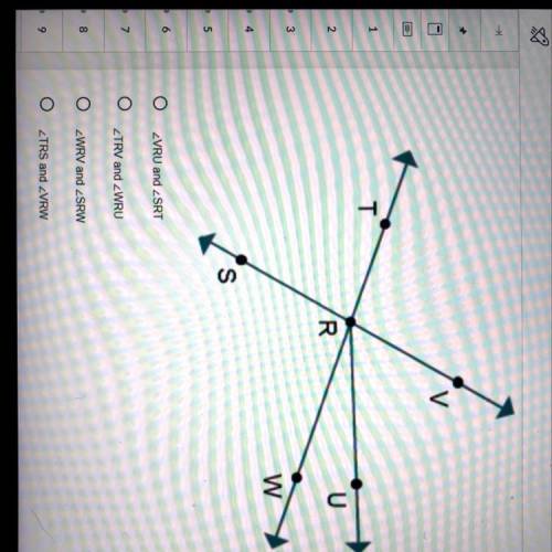 Which is a pair of vertical angles

A: VRU and SRT
B: TRV and WRU
C: WRV and SRW
D: TRS and VRW