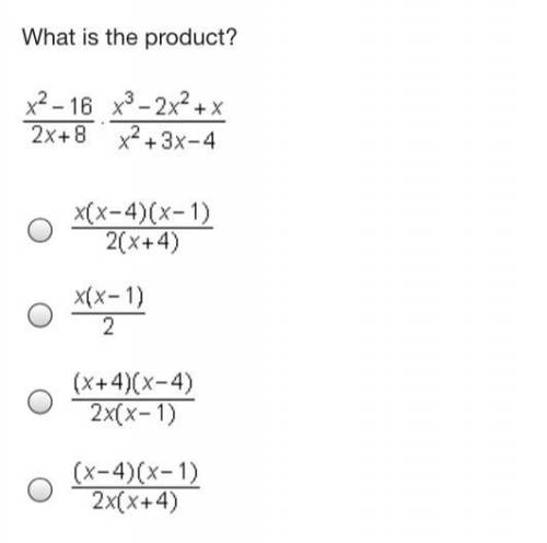 What is the product? 
x^2 -16 • x^3 - 2x^2 + x———— ——————–—
2x +8 x^2 +3x -4