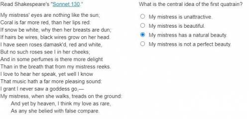 Please help for EDGE: Read Shakespeare's Sonnet 130.” My mistress' eyes are nothing like the sun;