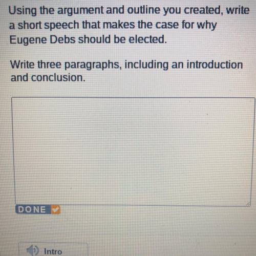 Using the argument and outline you created, write

a short speech that makes the case for why
Euge