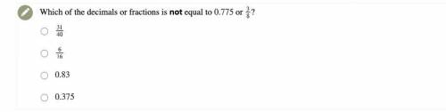Which of the decimals or fractions is not equal to 0.775 or 3/8